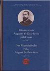 Research paper thumbnail of Lituanistinis Augusto Schleicherio palikimas II / Das lituanistische Erbe August Schleichers II. Vilnius: Lietuvių kalbos institutas, 2014. ISBN 978-609-411-145-7