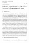 Research paper thumbnail of Confronting gang membership and youth violence: Intervention challenges and potential futures