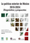 Research paper thumbnail of La política exterior de México 2018-2024: Diagnóstico y propuestas