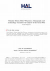 Research paper thumbnail of Témoins Muets/Mute Witnesses: ethnography and archaeology encounter the objects of the Great War