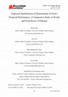 Research paper thumbnail of Empirical Identification of Determinants of Firm's Financial Performance: a Comparative Study on Textile and Food Sector of Pakistan