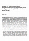 Research paper thumbnail of ,Was ist ihre Arbeit hier, in Prosa der deutschsprachige Sprach?‘ Mehrsprachige Räume der Begegnung und Empathie in Tomer Gardis Roman "broken german"