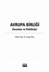 Research paper thumbnail of Avrupa Birliği: Kurumlar ve Politikalar (Kitap, 2020)