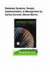 Research paper thumbnail of Database Systems: Design, Implementation, & Management by