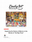 Research paper thumbnail of Exploring the History of Mexico in the Murals of "the Big Three"