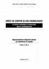 Research paper thumbnail of Hărți de contur și axe cronologice la istoria românilor și universală. Epoca contemporană. Clasa a 12-a