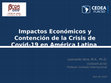 Research paper thumbnail of Impactos y Contención de la Crisis de Covid-19 en América Latina