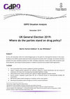 Research paper thumbnail of UK General Election 2019: Where do the parties stand on drug policy