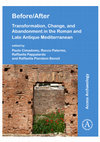 Research paper thumbnail of Before/After. Transformation, Change, and Abandonment in the Roman and Late Antique Mediterranean