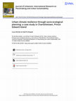 Research paper thumbnail of Journal of Urbanism: International Research on Placemaking and Urban Sustainability Urban climate resilience through socio-ecological planning: a case study in Charlottetown, Prince Edward Island