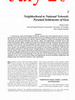 Research paper thumbnail of Neighborhood to National Network: Pyramid Settlements of Giza