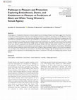 Research paper thumbnail of Pathways to Pleasure and Protection: Exploring Embodiment, Desire and Entitlement to Pleasure as Predictors of Black and White Young Women's Sexual Agency