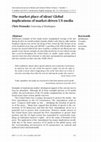 Research paper thumbnail of Keywords globalization US media market journalism ideology MCP 1 (1) 131-136 The market place of ideas? Global implications of market-driven US media