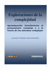 Research paper thumbnail of Exploraciones de la complejidad Aproximación introductoria al pensamiento complejo y a la teoría de los sistemas complejos