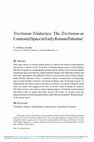 Research paper thumbnail of Triclinium Trialectics: The Triclinium as Contested Space in Early Roman Palestine (2020)