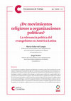 Research paper thumbnail of ¿De movimientos religiosos a organizaciones políticas? La relevancia política del evangelismo en América Latina