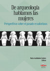 Research paper thumbnail of La cultura material desde una mirada de las mujeres y del género