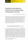 Research paper thumbnail of Expanding Intersubjective Awareness: The Anthropology of Kinaesthetic Diversity