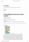 Research paper thumbnail of O paradigma do drone armado voador. Resenha: CHAMAYOU, Grégoire. Teoria do Drone. São Paulo: Cosacnaify, 2015 [2013]