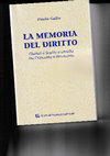 Research paper thumbnail of La memoria del diritto, Giuristi e Scuole a cavallo tra Ottocento e Novecento