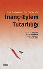 Research paper thumbnail of Disiplinlerarası Bir Yaklaşımla İnanç-Eylem Tutarlılığı