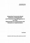 Research paper thumbnail of Integrating Community-based Fisheries Co-management and Protected Areas Management in Lao PDR: Opportunities for Advancement and Obstacles to …