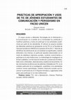 Research paper thumbnail of Prácticas de apropiación y usos de TIC de jóvenes estudiantes de Comunicación y Periodismo en FACSO UNICEN