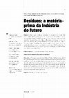 Research paper thumbnail of Resíduos: a matéria-prima da indústria do futuro