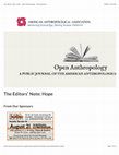 Research paper thumbnail of Sallie Han and Jason Antrosio. 2020. "The Editors’ Note: Hope."  The Hope Issue,   Open Anthropology, Vol. 8 no:2. https://www.americananthro.org/StayInformed/OAArticleDetail.aspx?ItemNumber=25812