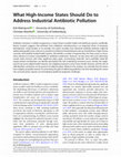 Research paper thumbnail of What high-income states should do to address industrial antibiotic pollution