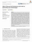 Research paper thumbnail of Effects of thermal and mechanical cyclic loads on polyurethane pre-insulated pipes