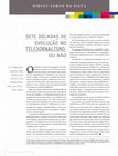 Research paper thumbnail of Sete décadas de evolução no telejornalismo. Ou não.