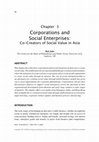 Research paper thumbnail of Corporations and Social Enterprises Co Creators of Social Value in Asia