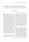 Research paper thumbnail of Cuando la revolución cambia de signo. La "izquierda" del peronismo como objeto de deseo y de represión.