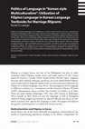 Research paper thumbnail of Politics of Language in "Korean style Multiculturalism": Utilization of Filipino Language in Korean Language Textbooks for Marriage Migrants