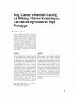 Research paper thumbnail of Ang Klaster o Kambal Katinig sa Wikang Filipino: Kasaysayan, Estruktura ng Silabol at mga Prinsipyo