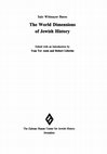 Research paper thumbnail of Salo W. Baron, *The World Dimensions of Jewish History*, eds. Yom Tov Assis and Robert Liberles (Jerusalem: Shazar, 1996; Hebrew)