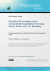 Research paper thumbnail of Tesina MEL GOWLAND -El poder de la sangre en Harry Pottter