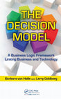 Research paper thumbnail of THE DECISION MODEL A Business Logic Framework Linking Business and Technology