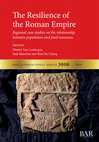 Research paper thumbnail of The Resilience of the Roman Empire: Regional case studies on the relationship between population and food resources