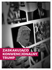 Research paper thumbnail of Zaskakująco konwencjonalny Trump, Piotr Zaremba, rozmawiał Tomasz Krok.