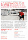 Research paper thumbnail of A Photographer's Sense of Space: Looking at the Work of Gabriele Basilico