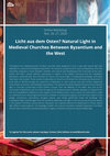 Research paper thumbnail of (with Alice Isabella Sullivan) Das Licht aus dem Osten? The Economy of Light in Medieval Societies Caught between Byzantium and the West, Dahlem Humanities Center, Freie Universität, Berlin, 26-27.11.2020.