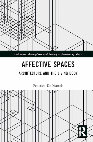 Research paper thumbnail of Affective spaces. Architecture and the living body