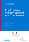 Research paper thumbnail of Lo no formal en la Atención y Educación de la Primera Infancia