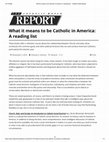 Research paper thumbnail of What it means to be Catholic in America: A reading list