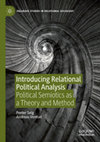 Research paper thumbnail of Introducing Relational Political Analysis. Political Semiotics as a Theory and Method. Palgrave MacMillan 2020