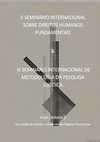 Research paper thumbnail of V SEMINÁRIO INTERNACIONAL SOBRE DIREITOS HUMANOS FUNDAMENTAIS & III SEMINÁRIO INTERNACIONAL DE METODOLOGIA DA PESQUISA JURÍDICA