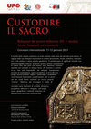 Research paper thumbnail of Convegno internazionale - Custodire il sacro. Reliquiari del primo millennio (IV-X secolo): forme, funzioni, usi e contesti