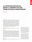 Research paper thumbnail of LA INTERVENCIÓN SOCIAL DESDE LA PERSPECTIVA DEL TRABAJO SOCIAL EMANCIPADOR